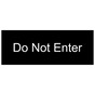 Black Engraved Do Not Enter Sign