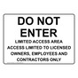 Do Not Enter Limited Access Area Access Limited Sign NHE-28448