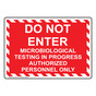 Do Not Enter Microbiological Testing In Progress Sign NHE-29381