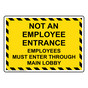 Not An Employee Entrance Employees Must Enter Sign NHE-29409
