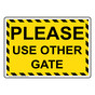 Please Use Other Gate Sign NHE-29419