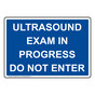 Ultrasound Exam In Progress Do Not Enter Sign NHE-35670_BLU