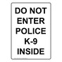 Portrait Do Not Enter Police K-9 Inside Sign NHEP-37876