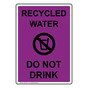 Recycled Water Do Not Drink Sign NHE-14607