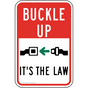 Buckle Up It's The Law Sign for Roadway NHE-9538
