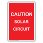 Portrait Caution Solar Circuit Sign NHEP-27150