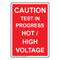 Portrait Caution Test In Progress Hot / High Voltage Sign NHEP-27171