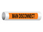 Main Disconnect Pipe Label PIPE-15227_Black_on_Orange