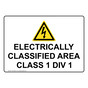 Electrically Classified Area Class 1 Div 1 Sign With Symbol NHE-28622