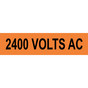 2400 Volts AC Label for Electrical Voltage VLT-700