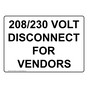 208/230 Volt Disconnect For Vendors Sign NHE-27006