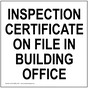 White Inspection Certificate On File In Building Office Sign ELVE-39496_WHT