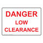 Danger Low Clearance Sign NHE-29551