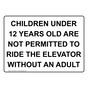 Children Under 12 Years Old Are Not Permitted Sign NHE-35634