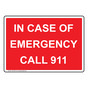 In Case Of Emergency Call 911 Sign NHE-29573