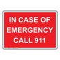 In Case Of Emergency Call 911 Sign NHE-29602