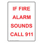Portrait If Fire Alarm Sounds Call 911 Sign NHEP-29571