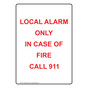 Portrait Local Alarm Only In Case Of Fire Call 911 Sign NHEP-29605