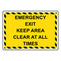 Emergency Exit Keep Area Clear At All Times Sign NHE-19717_YBSTR