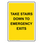 Portrait Take Stairs Down To Emergency Exits Sign NHEP-33345_YLW