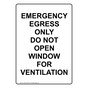 Portrait EMERGENCY EGRESS ONLY DO NOT OPEN WINDOW Sign NHEP-50428