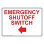 Emergency Shutoff Switch With Left Arrow Sign NHE-19408