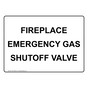Fireplace Emergency Gas Shutoff Valve Sign NHE-29008