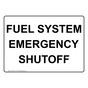 Fuel System Emergency Shutoff Sign NHE-29011