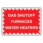 Gas Shutoff Furnaces Water Heaters Sign NHE-29617