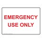 Emergency Use Only Sign NHE-29597