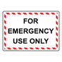 For Emergency Use Only Sign NHE-29598