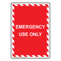 Portrait Emergency Use Only Sign NHEP-28991