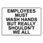 Employees Wash Hands Shouldn't We All Sign NHE-26706