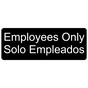Black Engraved Employees Only - Solo Empleados Sign EGRB-310_White_on_Black