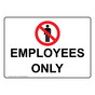 Employees Only Sign With Symbol NHE-29114