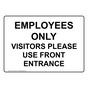 Employees Only Visitors Please Use Front Entrance Sign NHE-29134