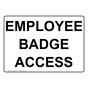 Employee Badge Access Sign NHE-29145