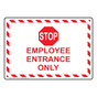 Stop Employee Entrance Only Sign With Symbol NHE-29718