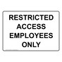 Restricted Access Employees Only Sign NHE-8408