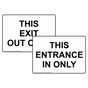 This Entrance In Only / This Exit Out Only Set Sign NHE-15236_15237_Set
