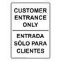 Customer Entrance Only Bilingual Sign NHB-16595
