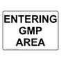Entering Gmp Area Sign NHE-29844