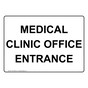 Medical Clinic Office Entrance Sign NHE-29856