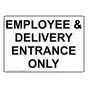 Employee And Delivery Entrance Only Sign NHE-29880