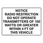 Notice Radio Restriction Do Not Operate Transmitters Sign NHE-30058