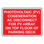 Photovoltaic (PV) Cogeneration AC Disconnect Sign NHE-30200