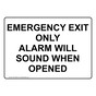 Emergency Exit Only Alarm Will Sound When Opened Sign NHE-29269