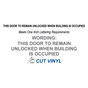 Door To Remain Unlocked When Building Is Occupied Cut-Vinyl Label NHE-19820