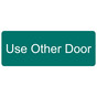 Green Engraved Use Other Door Sign EGRE-625_White_on_Green