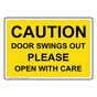 Caution Door Swings Out Open With Care Sign NHE-25221
